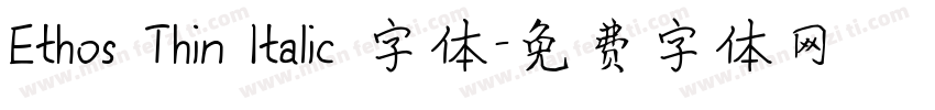 Ethos Thin Italic 字体字体转换